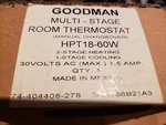 New Goodman HPT18-60W Heat Pump Thermostat Multi-stage Manual Changeover. Fixed Price $69.99.
