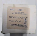 Columbus Electric ET5S1 Line Voltage Thermostat. Fixed Price $17.78.