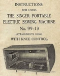Instructions For Singer 99-13 Portable Sewing Machine 1930 Attachments 120360. Fixed Price $18.50.