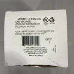 ETD9SRTS - Columbus Electric Tpi Line Voltage Cooling Thermostat. Fixed Price $19.99.